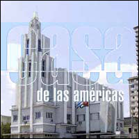 ENTREGAN PREMIO CASA DE LAS AMERICAS 2008